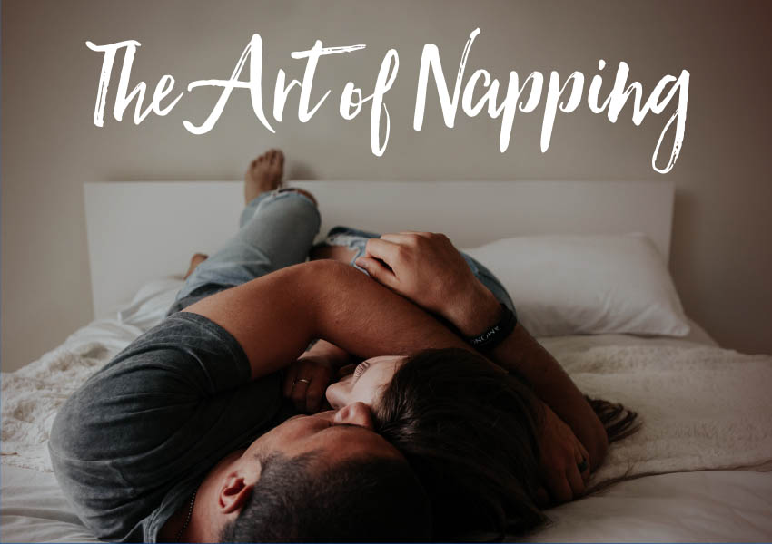 The Art Of Napping The Benefits Of A Good Nap For Adults 